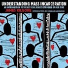 James Kilgore, Kilgore James - Understanding Mass Incarceration