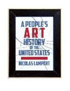 Nicolas Lampert - People''s Art History of the United States