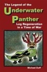 Michael Duff - THE LEGEND OF THE UNDERWATER PANTHER