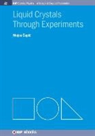 Mojca ¿Epi¿, Mojca Cepic, Mojca Epi - Liquid Crystals Through Experiments