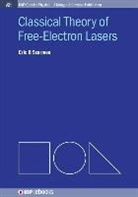 Eric B Szarmes, Eric B. Szarmes - Classical Theory of Free-Electron Lasers
