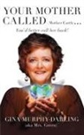 Gina Murphy-Darling - Your Mother Called (Mother Earth)