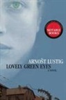 Arnoest Lustig, Arnost Lustig - Lovely Green Eyes