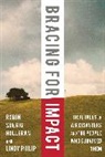 Robin Suerig Holleran, Lindy Philip - Bracing for Impact