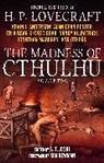 S. T. Joshi, S. T. (EDT) Joshi, S. T. Joshi - The Madness of Cthulhu Anthology