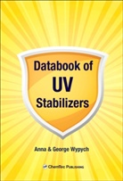 Anna Wypych, Anna (Chemtec Publishing Wypych, George Wypych - Databook of UV Stabilizers
