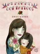 Andy White - My Mummy's Got Tattoos