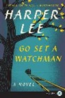 Harper Lee, Lee Smith - Go Set a Watchman