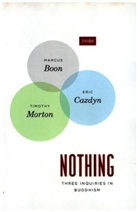 Marcus Boon, Marcus Cazdyn Boon, Boon Marcus, Eric Cazdyn, Cazdyn Eric, Timothy Morton... - Nothing