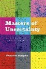 Phaedra Daipha, Daipha Phaedra - Masters of Uncertainty