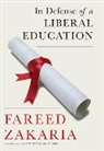 Fareed Zakaria, Zakaria Fareed - In Defense of a Liberal Education