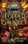 Holly Black, Holly/ Clare Black, Cassandra Clare - The Copper Gauntlet