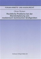 Oliver Ricken - Rechtliche Probleme bei der Standortplanung von medizinisch-technischen Geräten
