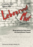 Friederik Koch, Friederike Koch, Sabine Ritter - Lebenswut, Lebensmut