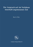 Kai A Otto, Kai A. Otto, Kai-A. Otto - Der Anspruch auf ein Verfahren in angemessener Zeit