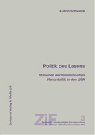 Katrin Schwenk - Politik des Lesens