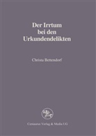 Christa Bettendorf - Der Irrtum bei den Urkundendelikten