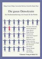 Barbara Schaeffer-Hegel, Helg Foster, Helga Foster, Helga Lukoschat - Die ganze Demokratie