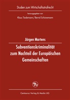 Jürgen Martens - Subventionskriminalität zum Nachteil der Europäischen Gemeinschaften