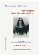 Monica Marcello-M¿ller, Monica Marcello-Müller, Hans Mit einem Geleitw. von Fenske, Amalie Struve, Monica von Marcello-Müller - Frauenrechte sind Menschenrechte!