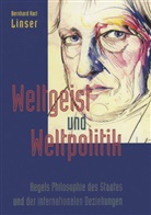 Bernhard K Linser, Bernhard K. Linser - Weltgeist und Weltpolitik