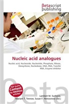 Susan F Marseken, Susan F. Marseken, Lambert M. Surhone, Miria T Timpledon, Miriam T. Timpledon - Nucleic acid analogues