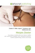 Agne F Vandome, John McBrewster, Frederic P. Miller, Agnes F. Vandome - Herpes Zoster