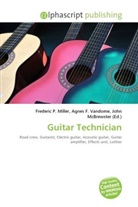 John McBrewster, Frederic P. Miller, Agnes F. Vandome - Guitar Technician