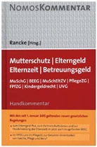 Friedber Rancke, Friedbert Rancke - Mutterschutz - Elterngeld - Betreuungsgeld - Elternzeit, Handkommentar