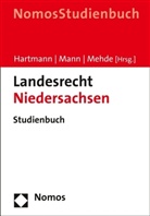 Bernd Hartmann, Bernd J. Hartmann, Thoma Mann, Thomas Mann, Veith Mehde, Bernd J. Hartmann... - Landesrecht Niedersachsen