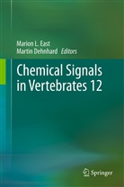 Dehnhard, Dehnhard, Martin Dehnhard, Marion L East, Mario L East, Marion L East - Chemical Signals in Vertebrates 12