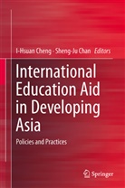 Chan, Chan, Sheng-Ju Chan, I-Hsua Cheng, I-Hsuan Cheng - International Education Aid in Developing Asia