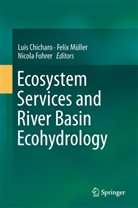 Luis Chicharo, Nicola Fohrer, Feli Müller, Felix Müller - Ecosystem Services and River Basin Ecohydrology