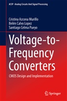 Cristin Azcona Murillo, Cristina Azcona Murillo, Belé Calvo Lopez, Belén Calvo Lopez, Pueyo, Santiago Celma Pueyo - Voltage-to-Frequency Converters