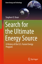 Stephen O Dean, Stephen O. Dean - Search for the Ultimate Energy Source