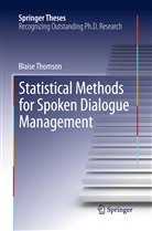 Blaise Thomson - Statistical Methods for Spoken Dialogue Management