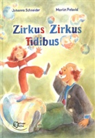 Petzold, Martin Petzold, Schneide, Johanna Schneider - Zirkus, Zirkus Fidibus
