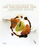 Jean-Claude Bourgueil, Thomas Ruhl - Die Philosophie der großen Küche