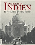 Joachim K. Bautze - Das koloniale Indien