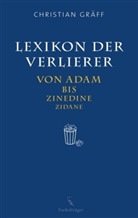 Christian Gräff - Lexikon der Verlierer
