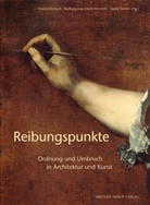 Hanns Hubach, Barbara Orelli-Messerli, Tadej Tassini - Reibungspunkte
