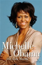 Liza Mundy - Michelle Obama