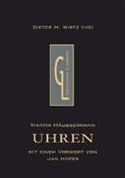 Martin Häussermann, Dieter H. Wirtz - Uhren