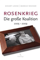 Eckart Lohse, Markus Wehner - Rosenkrieg