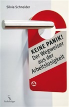 Silvia Schneider - Keine Panik!
