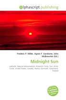 Agne F Vandome, John McBrewster, Frederic P. Miller, Agnes F. Vandome - Midnight Sun