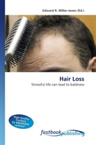 Edward R. Miller-Jones, Edward R. Miller-Jones, Edwar R Miller-Jones - Hair Loss