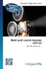 Edward R. Miller-Jones, Edwar R Miller-Jones, Edward R Miller-Jones - Best and worst movies (2012)