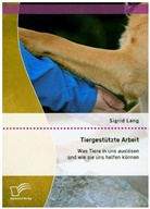 Sigrid Lang - Tiergestützte Arbeit