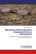 Irina Shcheblygina - Pitomtsy Moskovskogo universiteta v emigratsii